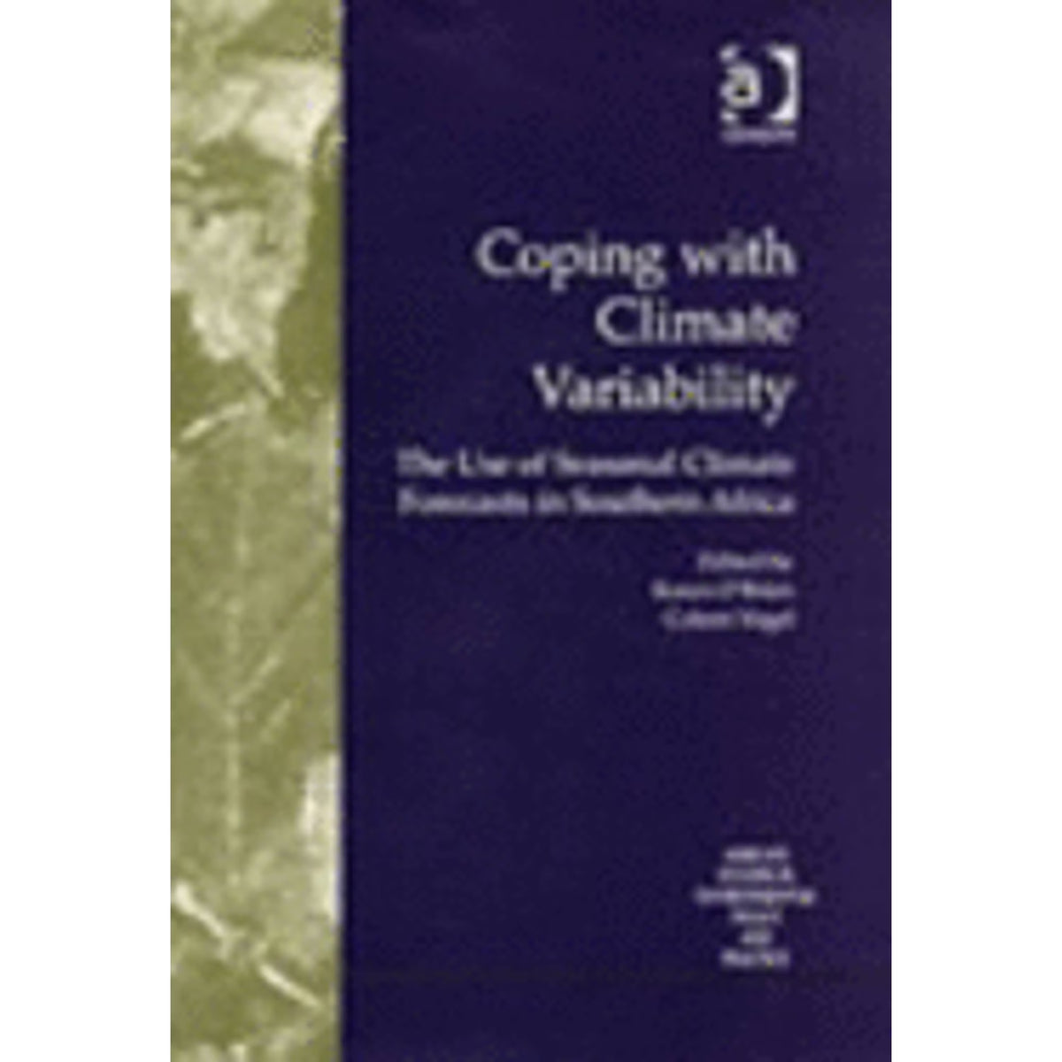 Coping with Climate Variability: The Use of Seasonal Forecasts in Southern Africa (Hardcover) H86262