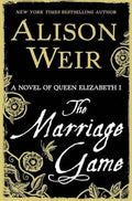 The Marriage Game: A Novel of Queen Elizabeth I Hardcover L46380
