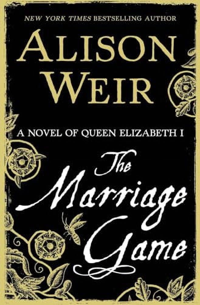 The Marriage Game: A Novel of Queen Elizabeth I Hardcover L46380